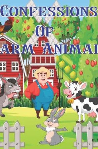 Cover of Confessions of Farm Animals