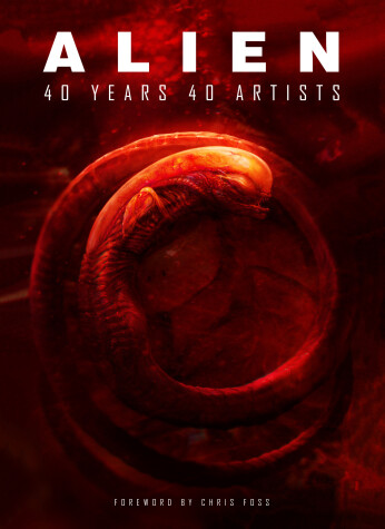 Cover of Alien: 40 Years 40 Artists