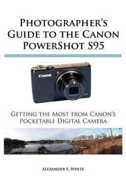 Book cover for Photographer's Guide to the Canon PowerShot S95
