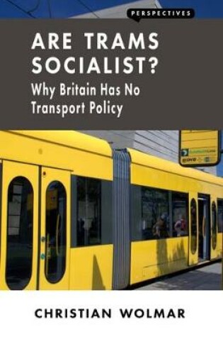 Cover of Are Trams Socialist?