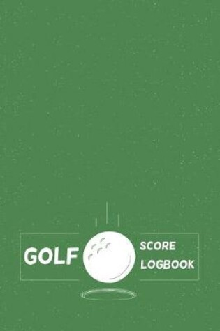Cover of Golf Score Logbook
