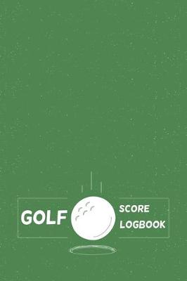 Cover of Golf Score Logbook