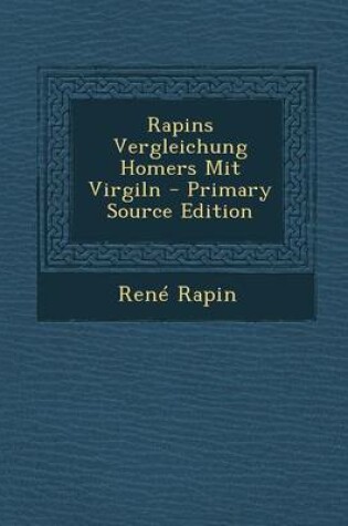 Cover of Rapins Vergleichung Homers Mit Virgiln