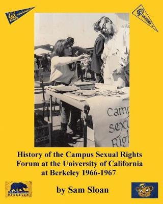 Book cover for History of the Campus Sexual Rights Forum at the University of California at Berkeley 1966-1967