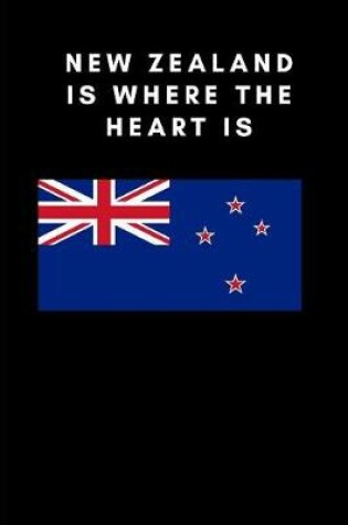 Cover of New Zealand Is Where the Heart Is