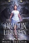 Book cover for The Dragon Librarian