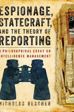 Cover of Espionage, Statecraft, and the Theory of Reporting