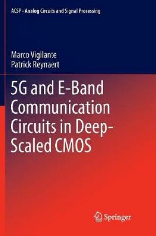 Cover of 5G and E-Band Communication Circuits in Deep-Scaled CMOS