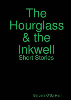 Book cover for The Hourglass and the Inkwell Short Stories