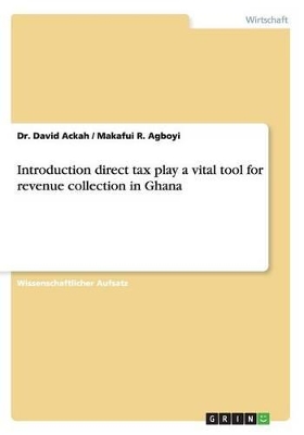 Book cover for Introduction direct tax play a vital tool for revenue collection in Ghana