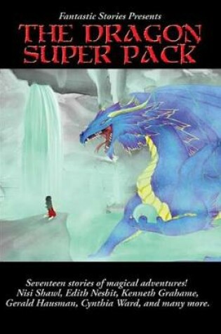 Cover of Fantastic Stories Present the Dragon Super Pack