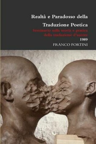 Cover of Realta e Paradosso della Traduzione Poetica