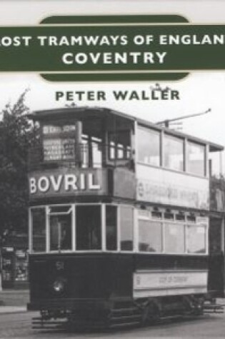 Cover of Lost Tramways of England: Coventry