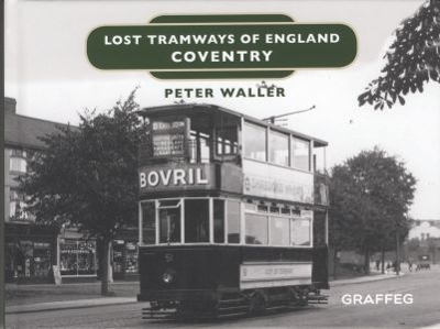 Book cover for Lost Tramways of England: Coventry