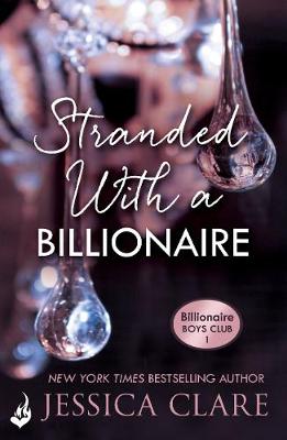 Book cover for Stranded With A Billionaire: Billionaire Boys Club 1