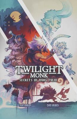 Book cover for Twilight Monk - Secrets of Kung Fulio (Illustrated)