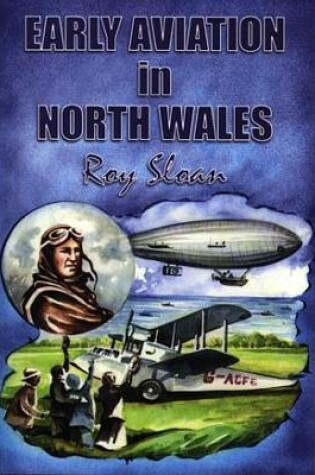 Cover of Early Aviation in North Wales