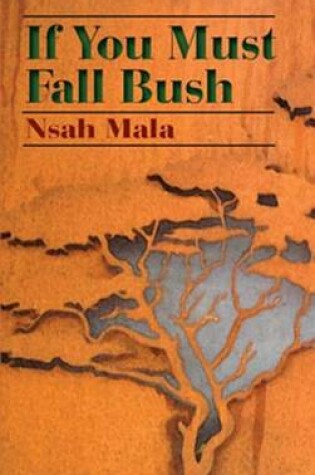 Cover of If You Must Fall Bush