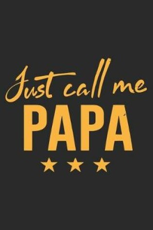 Cover of Just call me Papa