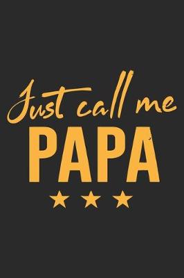 Book cover for Just call me Papa