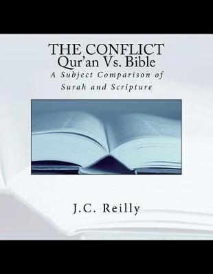 Book cover for The Conflict Qur'an Vs. Bible