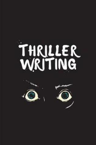 Cover of Thriller Writing