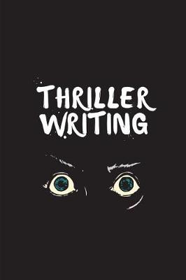 Book cover for Thriller Writing