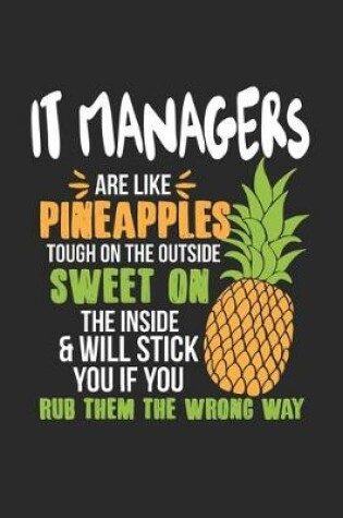 Cover of IT Managers Are Like Pineapples. Tough On The Outside Sweet On The Inside