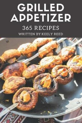 Cover of 365 Grilled Appetizer Recipes