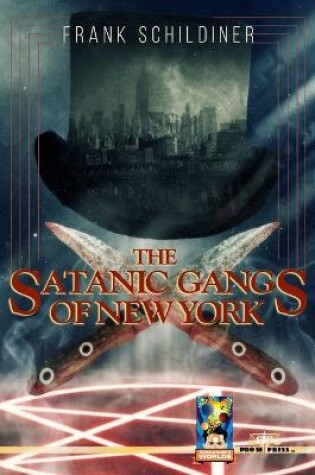 Cover of The Satanic Gangs of New York