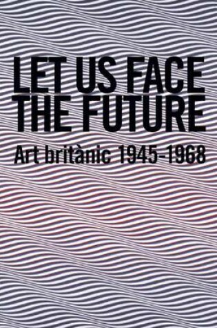 Cover of Let Us Face the Future