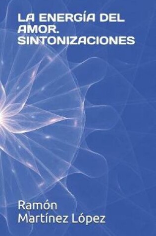 Cover of La Energ a del Amor. Sintonizaciones