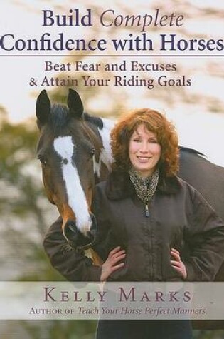 Cover of Build Complete Confidence with Horses