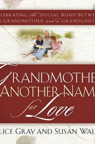 Cover of Grandmother, Another Name for Love