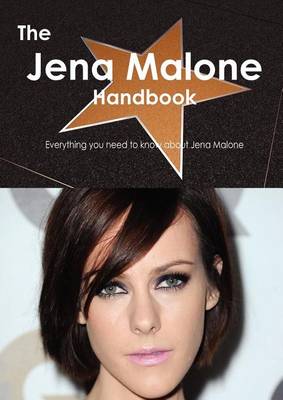 Book cover for The Jena Malone Handbook - Everything You Need to Know about Jena Malone