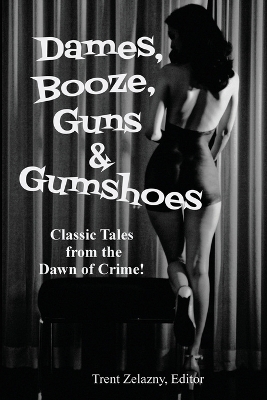 Book cover for Dames, Booze, Guns & Gumshoes