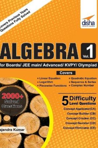 Cover of Algebra for Boards/ Jee Main/ Advanced/ Olympiads/ Kvpy