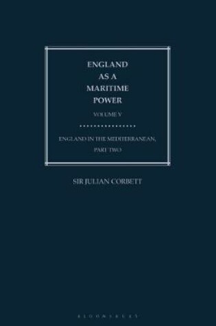 Cover of England as a Maritime Power - Volume V