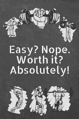 Book cover for Easy Nope. Worth it? Absolutely!