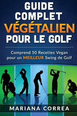 Book cover for GUIDE COMPLET VEGETALIEN POUR Le GOLF