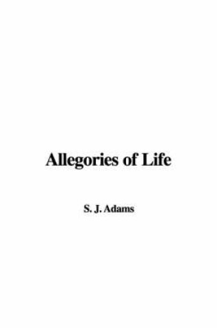 Cover of Allegories of Life