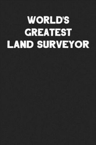 Cover of World's Greatest Land Surveyor