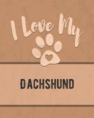 Book cover for I Love My Dachshund