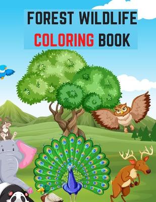 Book cover for Forest Wildlife Coloring Book