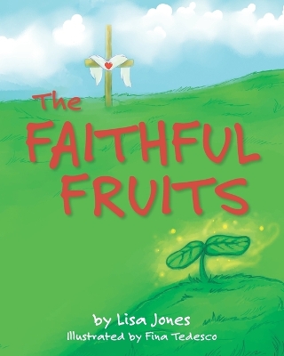 Book cover for The Faithful Fruits