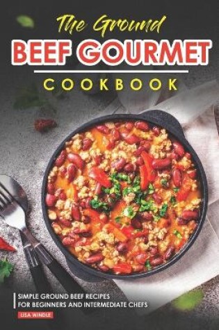 Cover of The Ground Beef Gourmet Cookbook