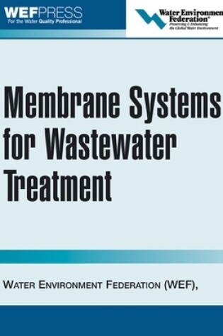 Cover of Membrane Systems for Wastewater Treatment