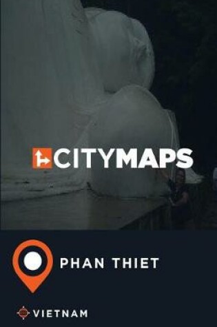 Cover of City Maps Phan Thiet Vietnam