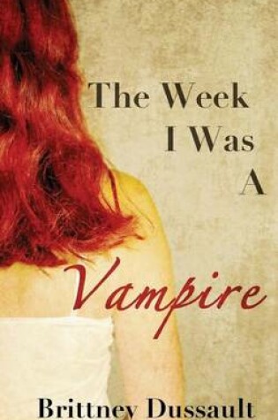 Cover of The Week I Was a Vampire