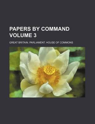 Book cover for Papers by Command Volume 3